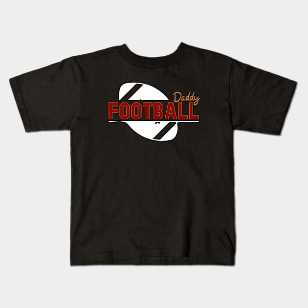 Football Daddy Kids T-Shirt by Aloenalone